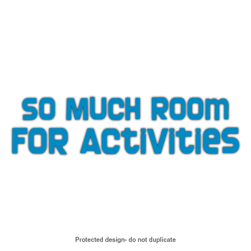 Room For Activities Decal
