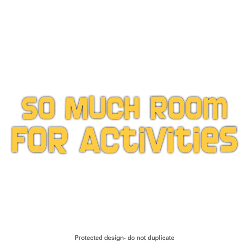 Room For Activities Decal