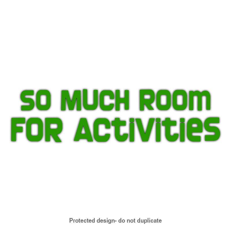 Room For Activities Decal