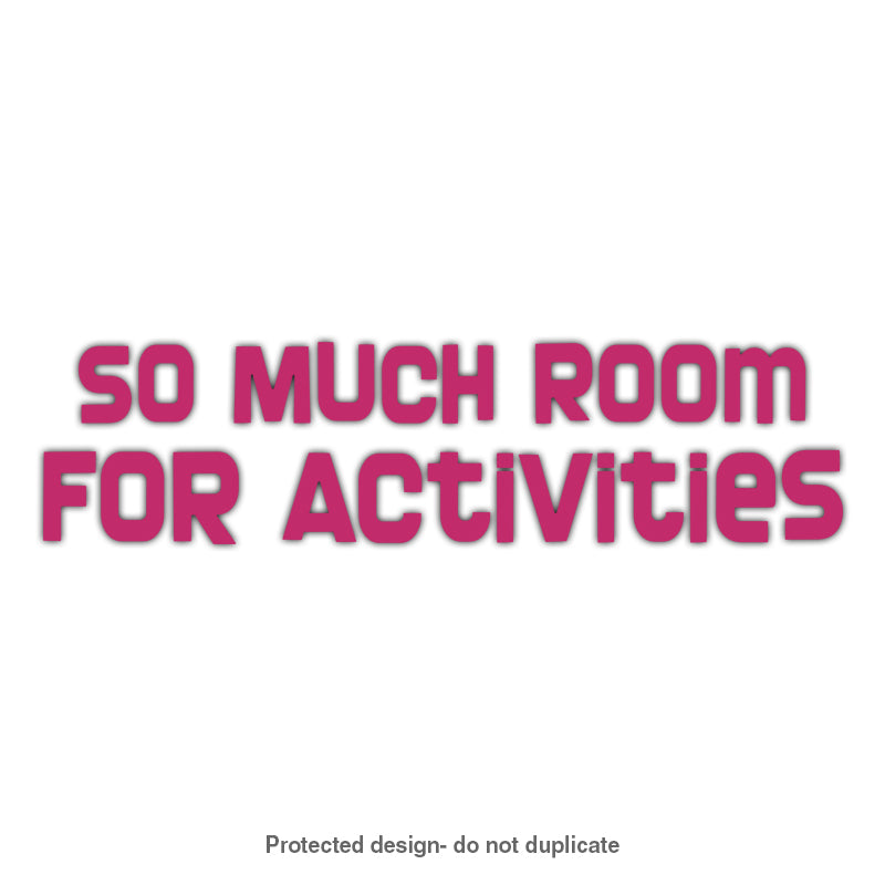 Room For Activities Decal