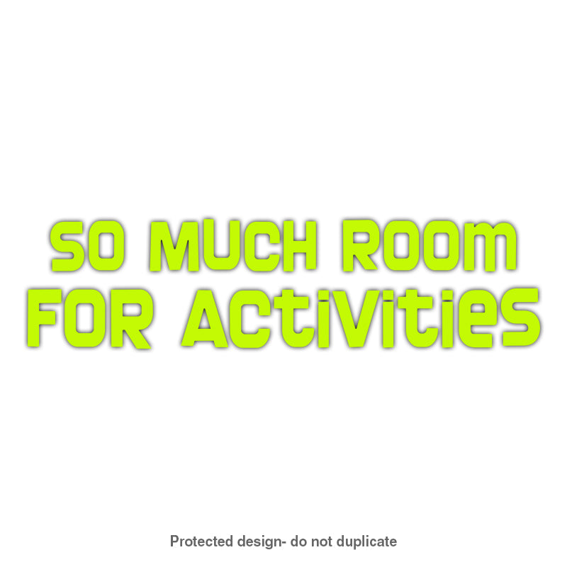 Room For Activities Decal