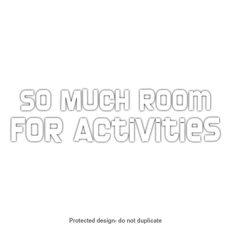 Room For Activities Decal