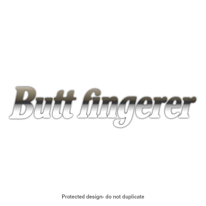 Butt Fingerer Decal