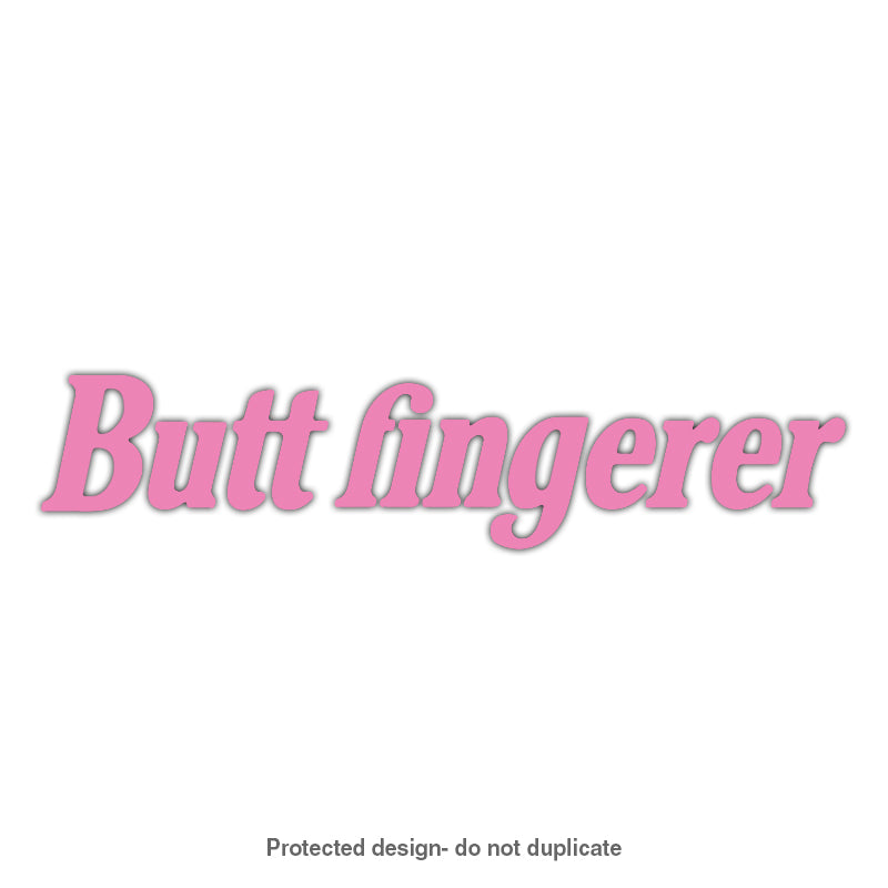 Butt Fingerer Decal