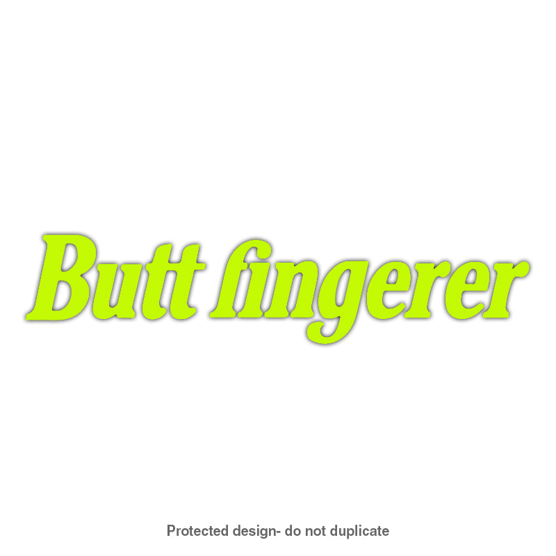 Butt Fingerer Decal
