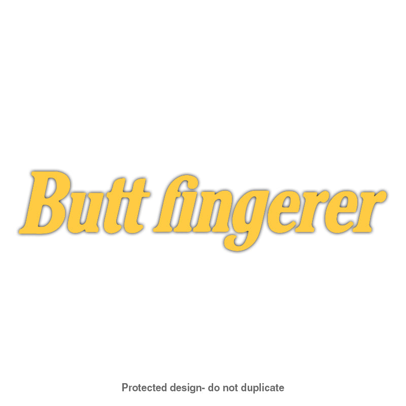 Butt Fingerer Decal