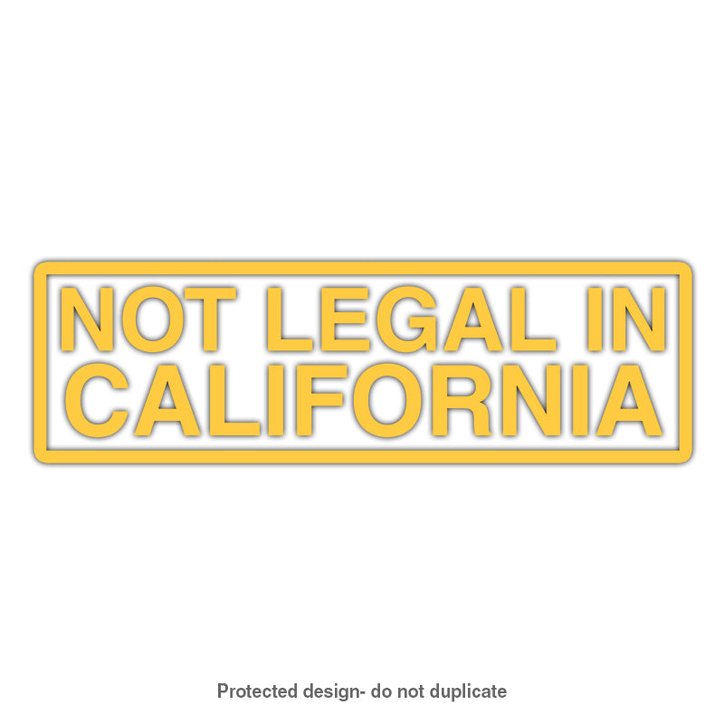 Not Legal In Cali Decal