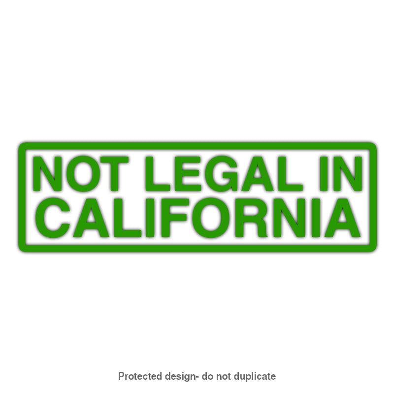 Not Legal In Cali Decal