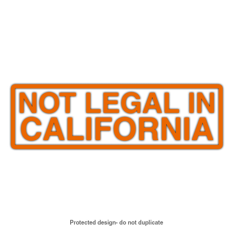 Not Legal In Cali Decal