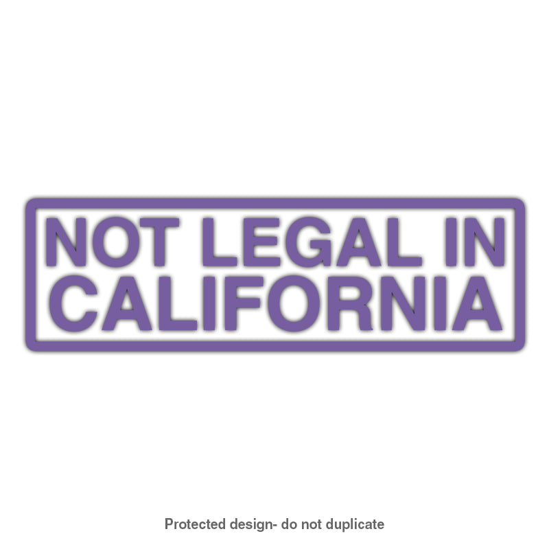Not Legal In Cali Decal