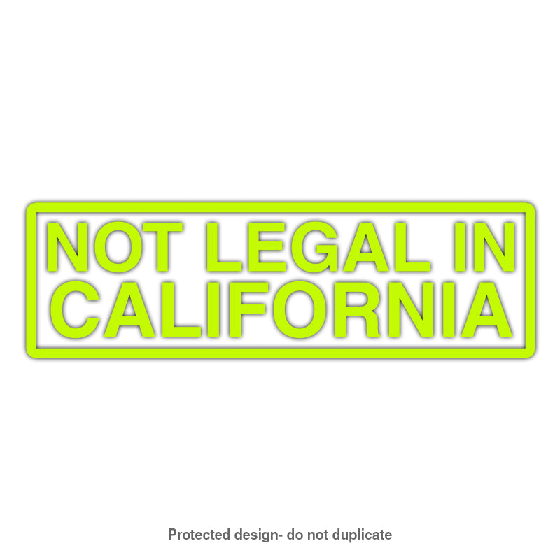 Not Legal In Cali Decal