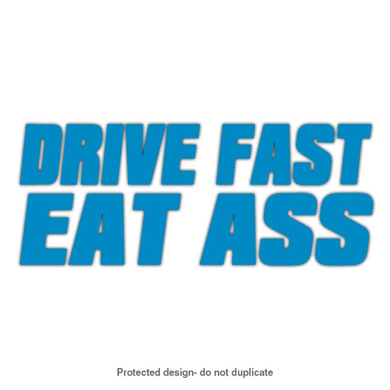 Drive Fast Decal