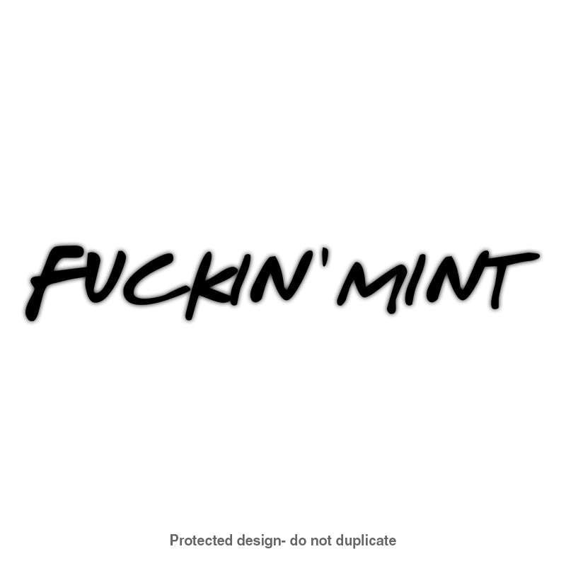 Fuckin' Mint Decal