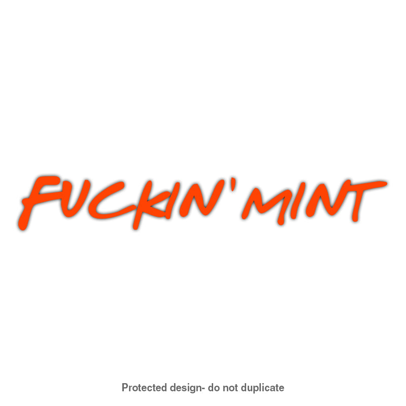 Fuckin' Mint Decal