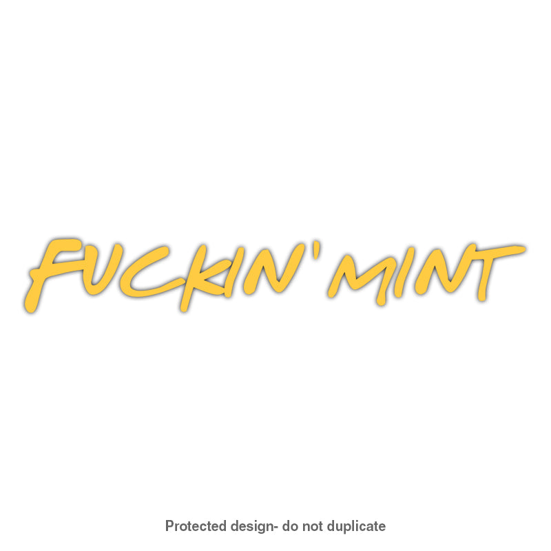 Fuckin' Mint Decal