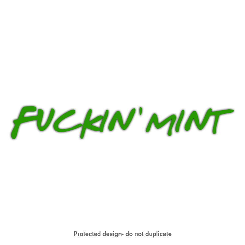 Fuckin' Mint Decal