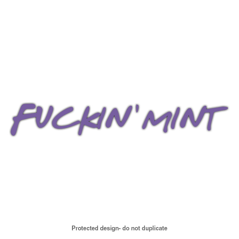 Fuckin' Mint Decal
