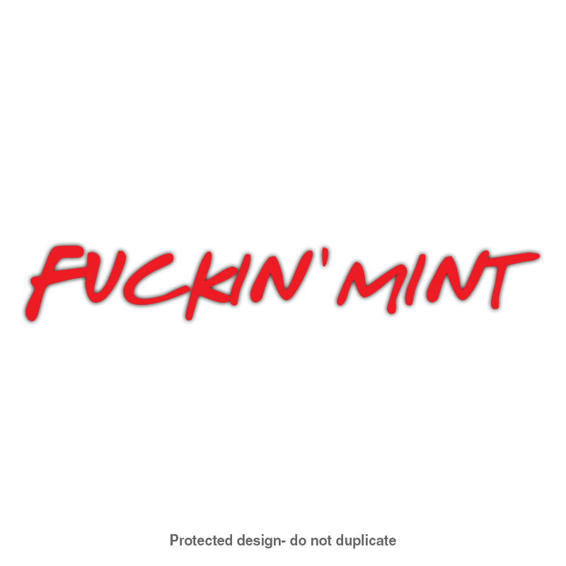 Fuckin' Mint Decal