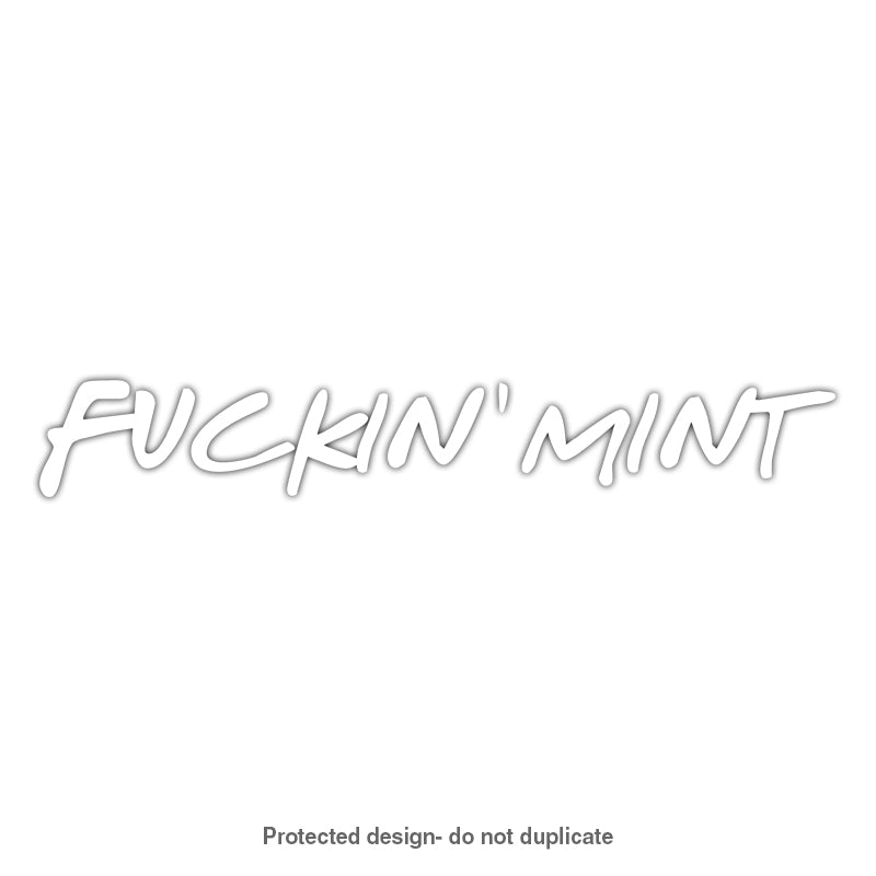 Fuckin' Mint Decal