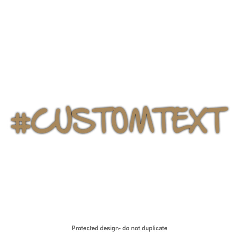 Custom Hashtag or Text Decal