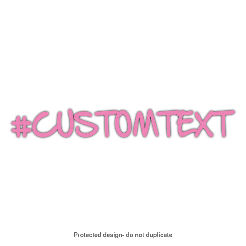 Custom Hashtag or Text Decal