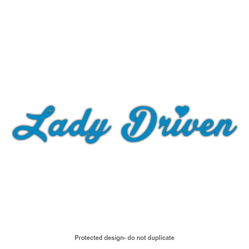Lady Driven Decal