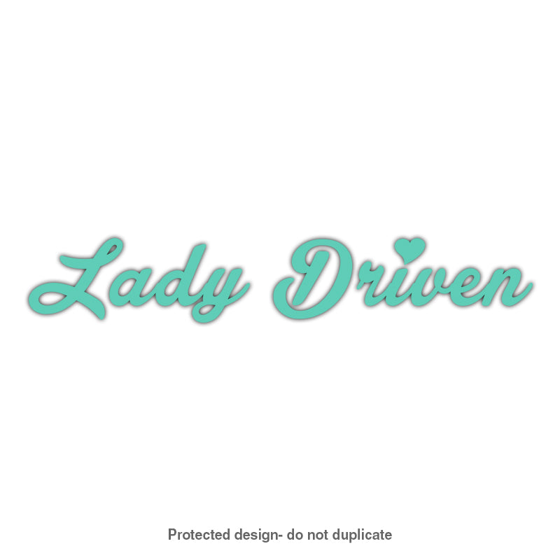 Lady Driven Decal