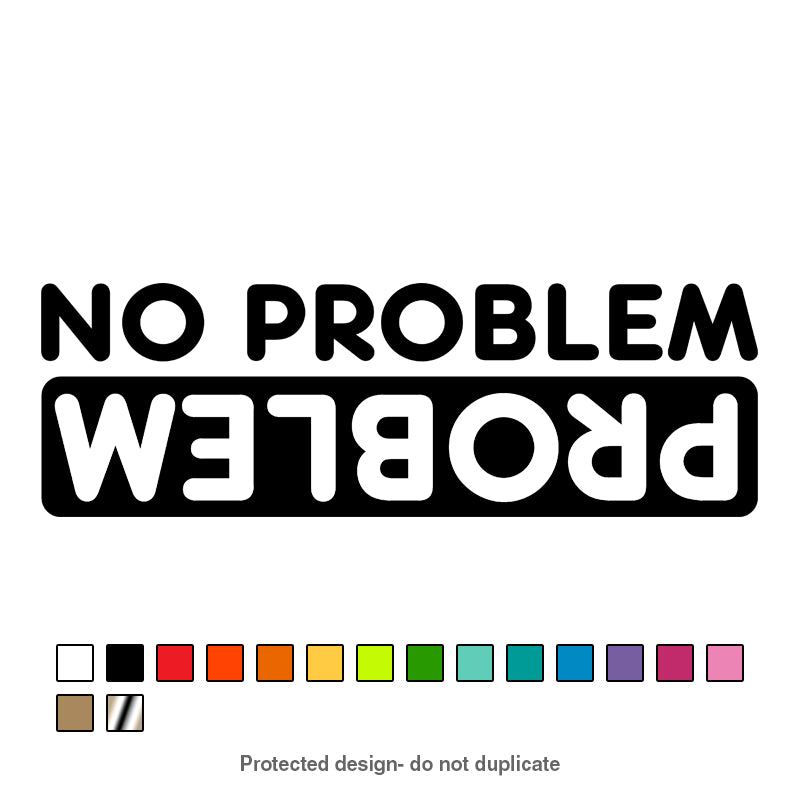 No Problem Decal