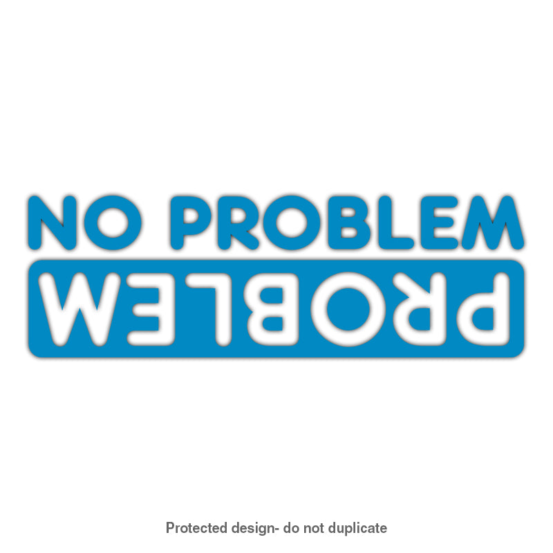 No Problem Decal