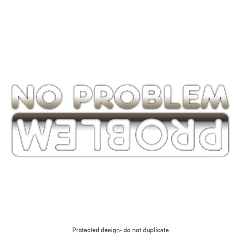 No Problem Decal