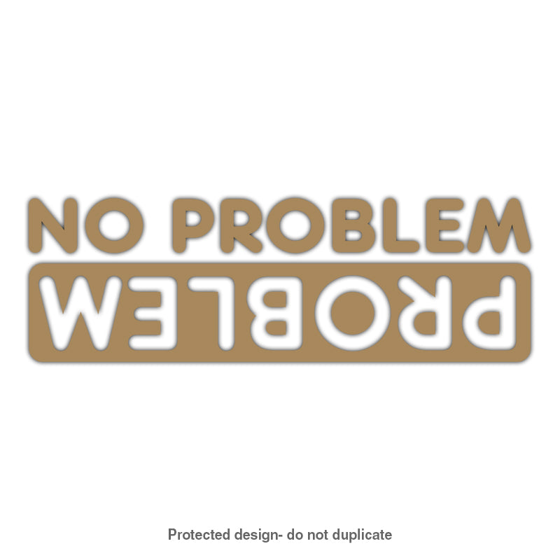 No Problem Decal