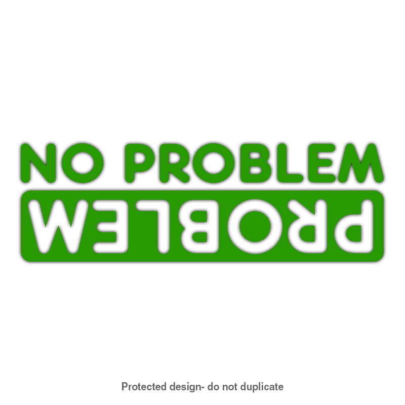 No Problem Decal
