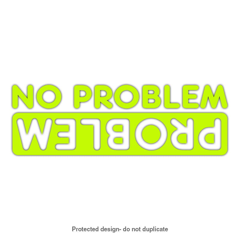 No Problem Decal