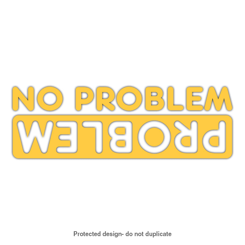 No Problem Decal