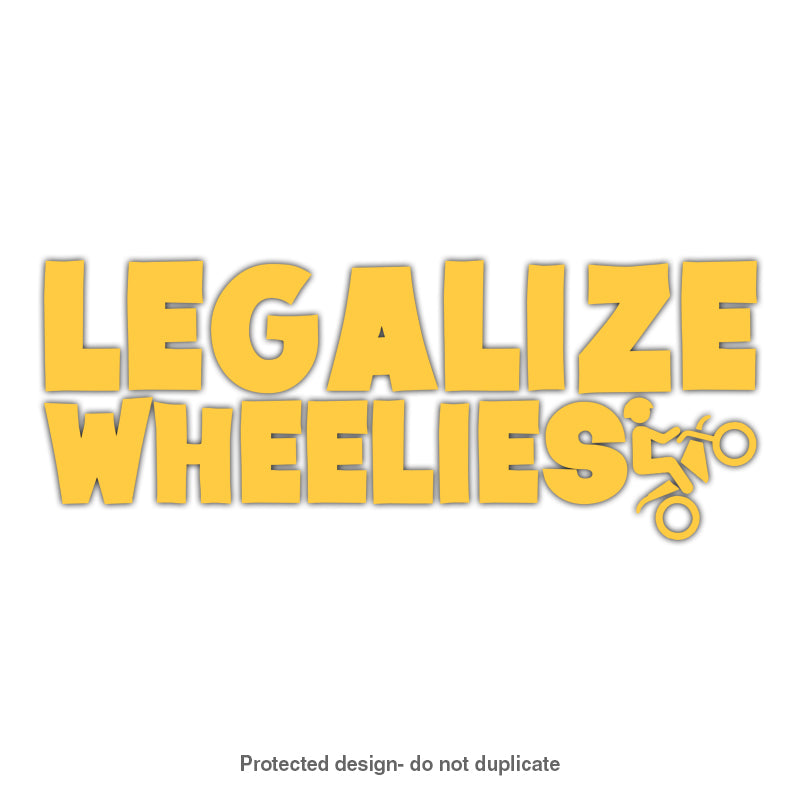 Legalize Wheelies Decal