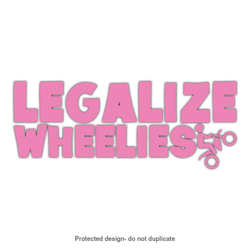 Legalize Wheelies Decal