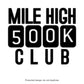 500k Mile High Decal