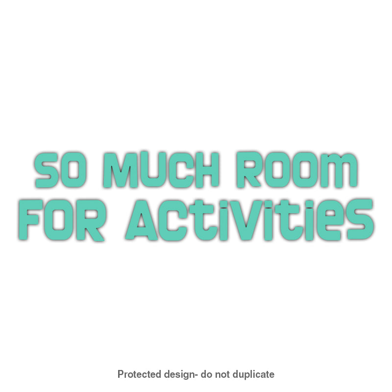 Room For Activities Decal