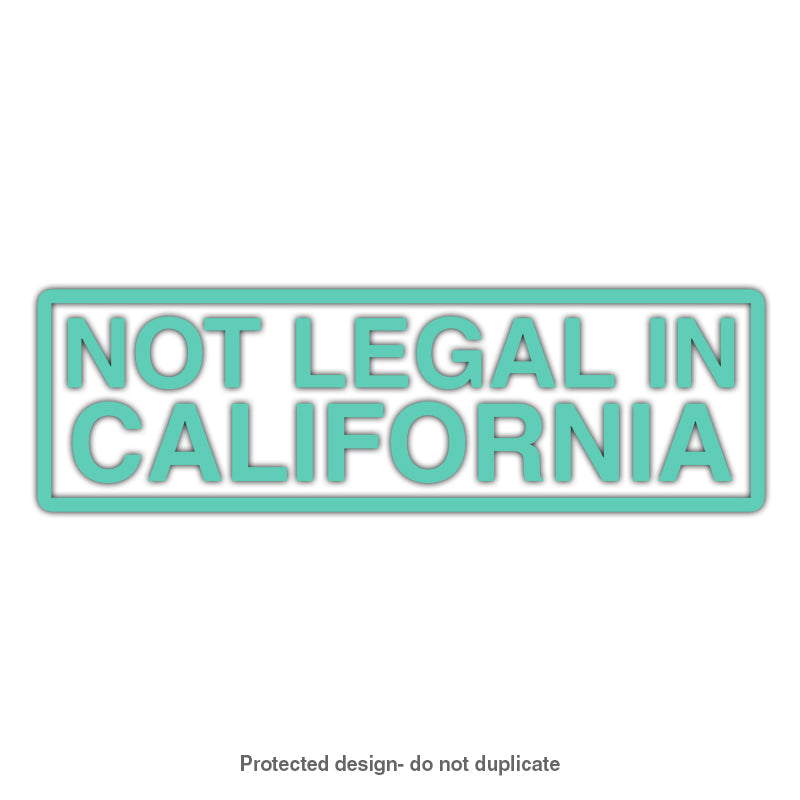 Not Legal In Cali Decal