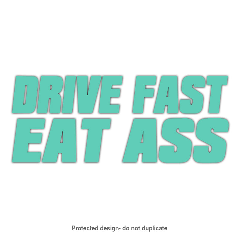 Drive Fast Decal
